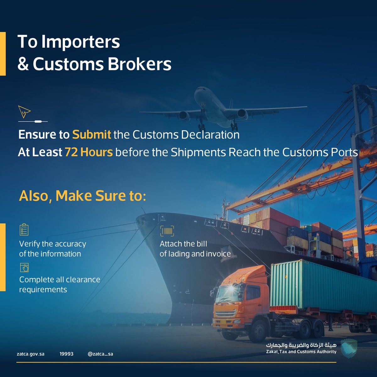 Zatca_sa's tweet image. Ensure that the #CustomsDeclaration is submitted 72 hours before the shipments arrive at the customs ports.

#ZATCA