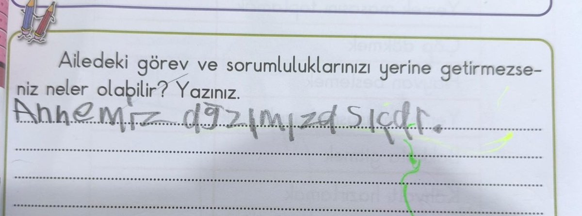 Ailedeki görev ve sorumluluklarını yerine getirmezseniz neler olabileceğini yazan öğrenci 😄