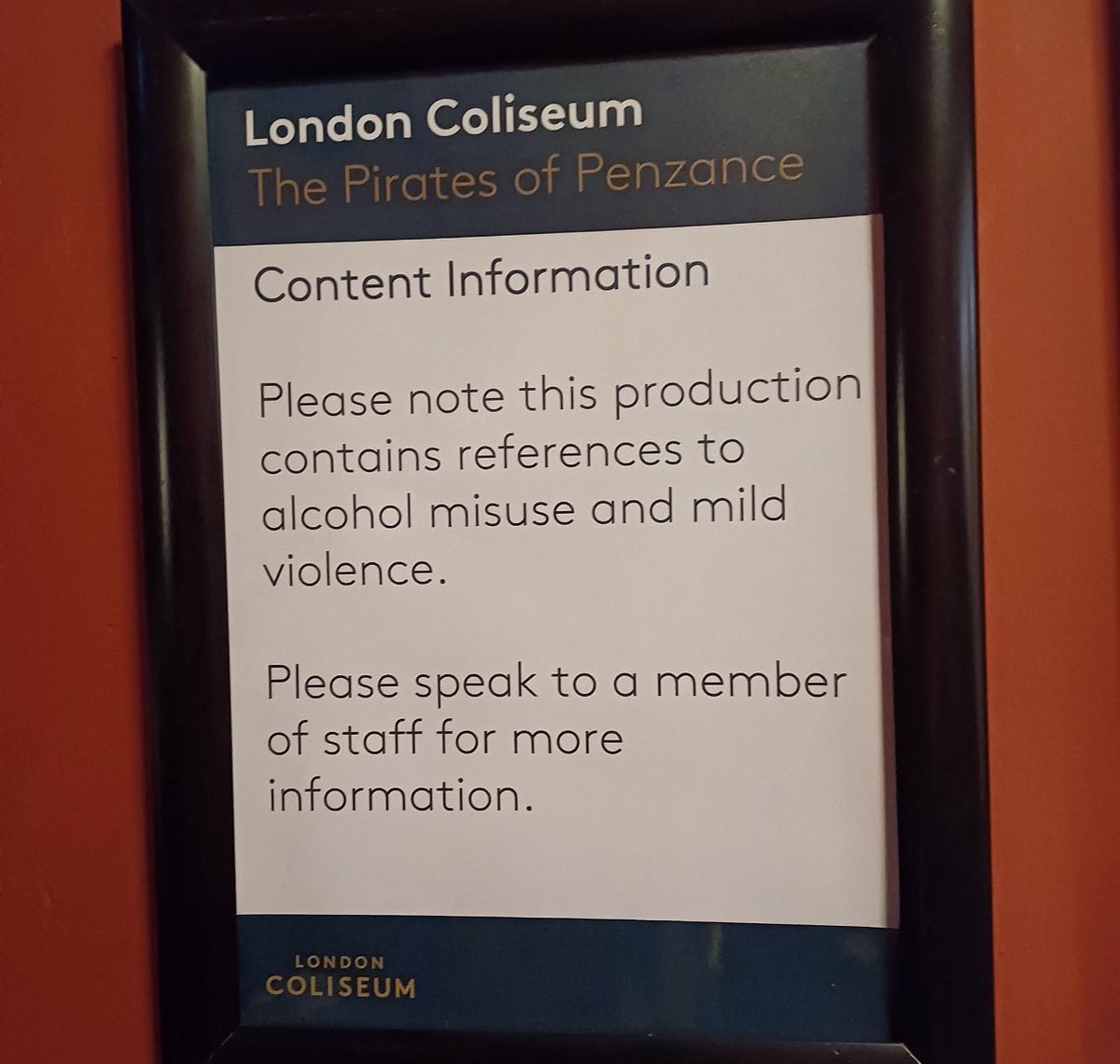 Mad_AboutLondon's tweet photo. Missed a trick here. Surely: 

🎼“Take note of this production
information for your reference:
The lyrics of the songs
will speak of alcohol and violence.”

#gilbertandsullivan #piratesofpenzance #lightopera https://t.co/SGgW1PbKBD