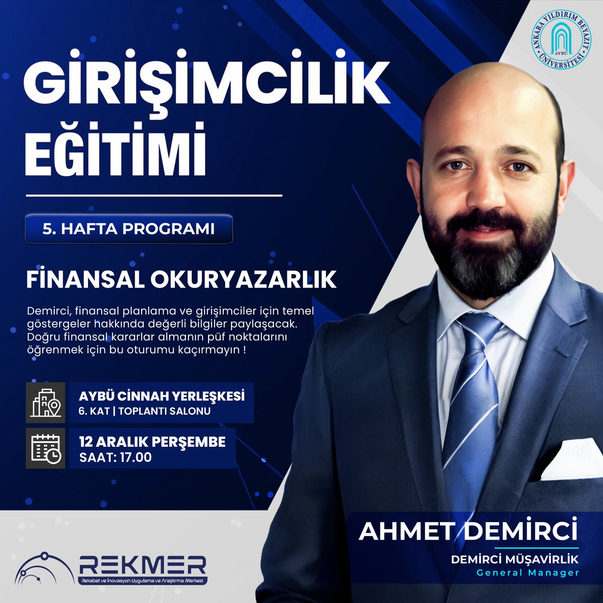 rekmer's tweet photo. Girişimcilik Eğitimimiz 5. Hafta Programı İle Devam Ediyor 🚀

🔹 Bu haftaki konuğumuz, Demirci Müşavirlik Genel Müdürü Ahmet Demirci.

@ybuankara @aybuisletme https://t.co/svHDnzfqKc