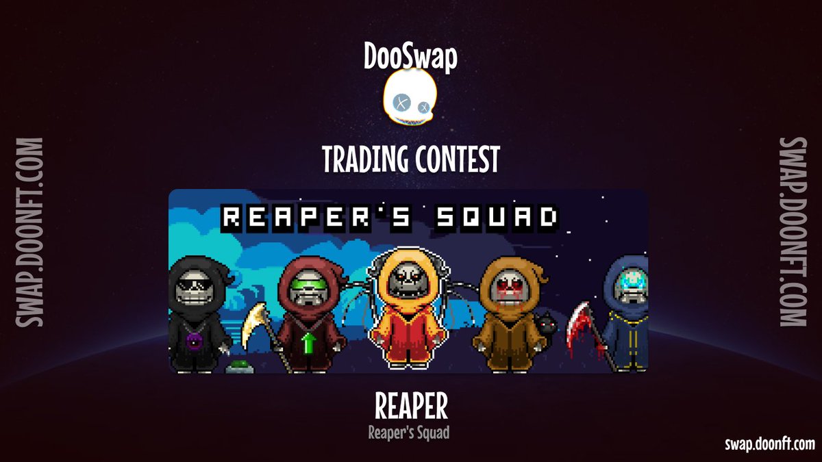 We are glad to host a Trading Contest for <a href="/ReapersSquadCro/">Reaper's Squad</a> on <a href="/cronos_chain/">Cronos</a>!

Details:
- 9th Dec - 16th Dec
- Over 2M of $REAPER in rewards
- TOP6 wins

Trade and earn rewards!

By trading on DooSwap you are also eliglble for Mystery Boxes and Season Points from <a href="/wolfswapdotapp/">Wolfswap | Swap & Earn</a>.