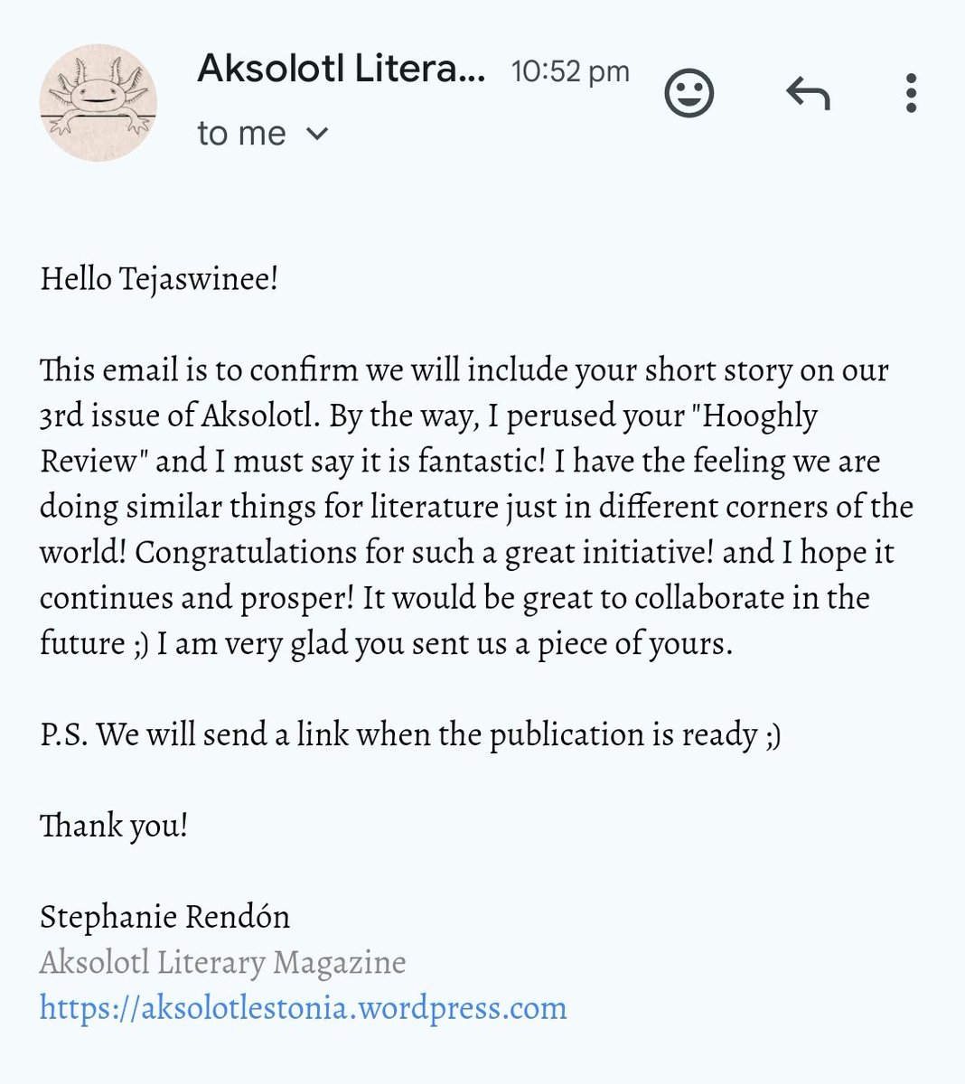 Tejaswinee 💛⚖️🖊 (@tejaswineerc) on Twitter photo Received this email in the middle of an emotional zig-zag and now I'll sleep with a smile. A story that only appeared in print earlier this year will be online in Aksolotl Literary Magazine, making this my first outing to Estonia! Then there's the bit about <a href="/HooghlyReview/">The Hooghly Review</a> 😃🙏 Received this email in the middle of an emotional zig-zag and now I'll sleep with a smile. A story that only appeared in print earlier this year will be online in Aksolotl Literary Magazine, making this my first outing to Estonia! Then there's the bit about <a href="/HooghlyReview/">The Hooghly Review</a> 😃🙏