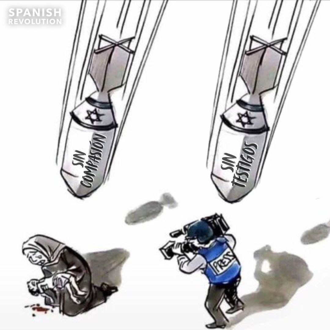 Esta viñeta es una adaptación al castellano de la original de Carlos Latuff en Mint Press News.

Esta imagen es mucho más que un dibujo; es un grito contra el genocidio palestino.

No se trata solo de destruir vidas, sino de silenciar las voces que narran la verdad. Cada ataque