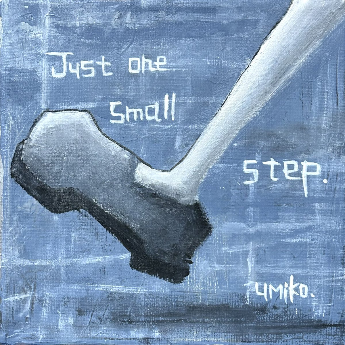 umiko_sugawara's tweet photo. Just one small step
小さな一歩

大きな前進じゃなくていい
少しづつ少しづつ
前に進めればいい

canvas square 15×15cm
#acrlyicpainting 

インスタライブで描いた1枚

#art #illust #illustaration #smallstep #gray #monochrom 
#アート #アクリル画 #イラスト #小さな一歩 #グレー #モノクロ https://t.co/miwnQvNaJ5