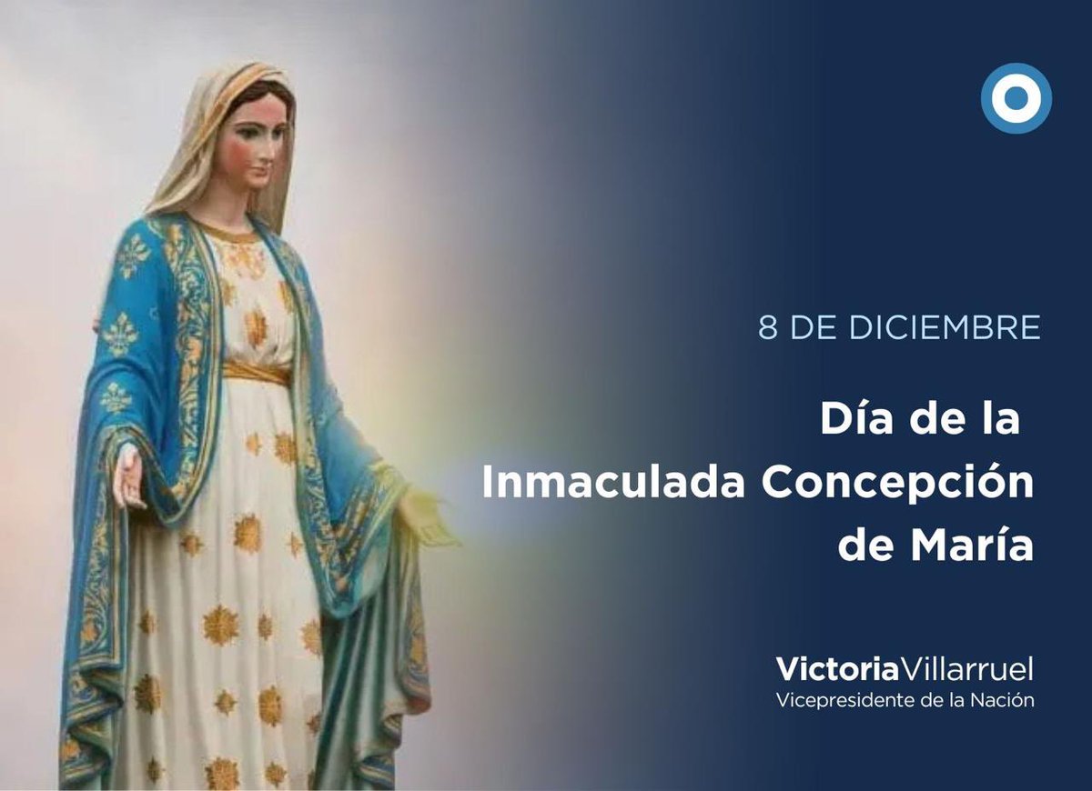 VickyVillarruel's tweet image. Hoy conmemoramos el Día de la Inmaculada Concepción de la Virgen María. Madre de Dios y concebida sin pecado original. Que su manto nos ampare y proteja a todos los argentinos y nos dé la templanza para transitar el diario devenir de la vida. “Oh María, sin pecado concebida,…