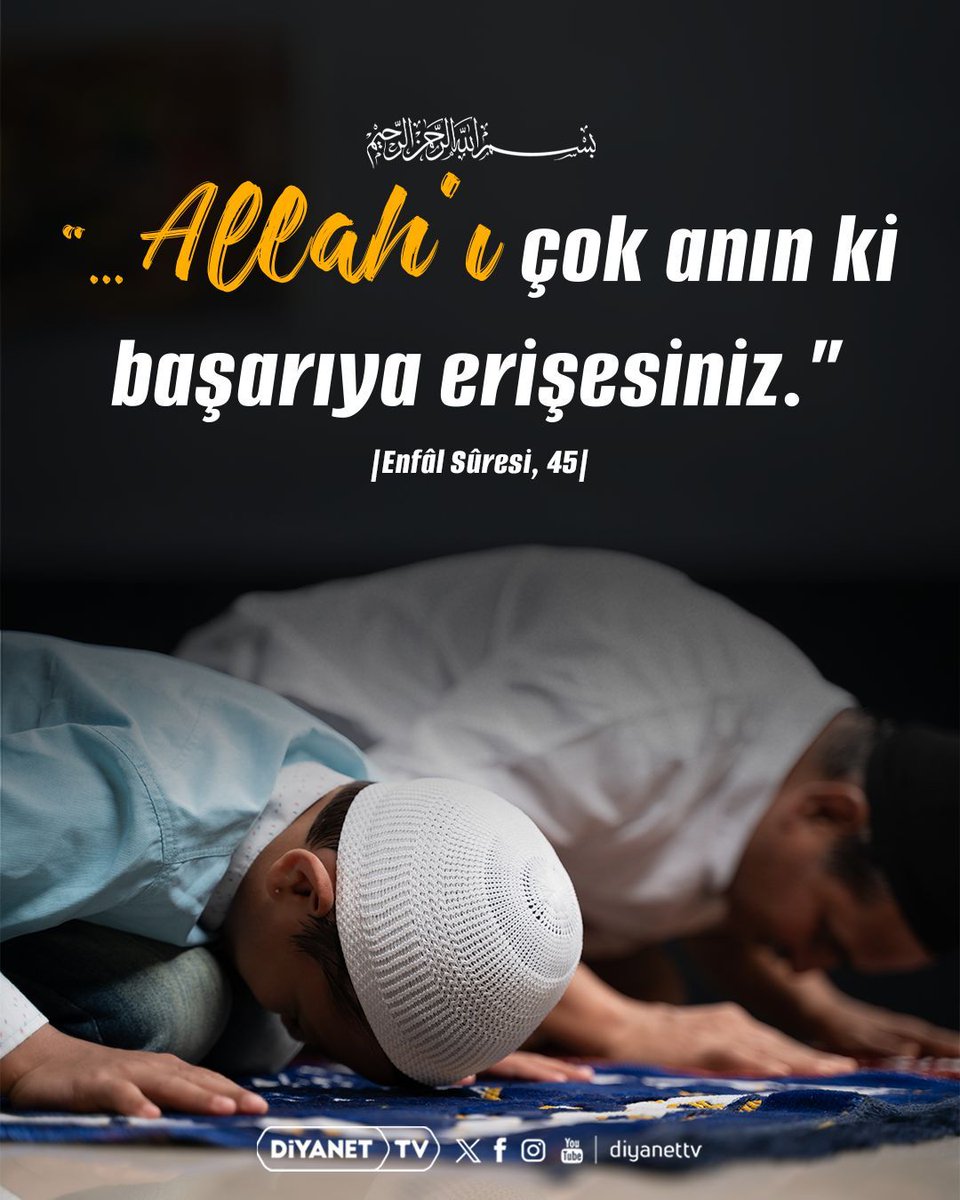 DiyanetTV's tweet photo. Rahmân ve Rahîm olan Allah’ın adıyla

❝... Allah'ı çok anın ki başarıya erişesiniz.❞

[Enfâl Sûresi, 45] https://t.co/rB7kGk1qz5