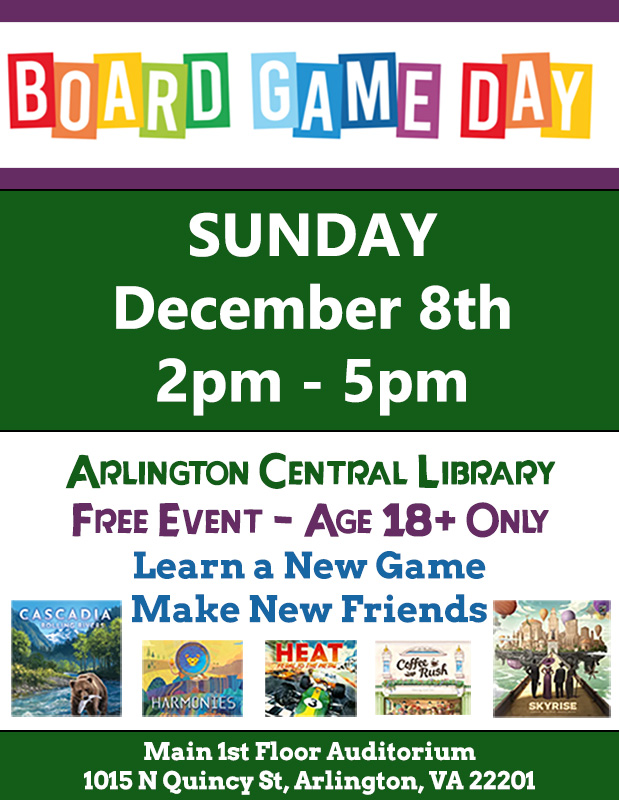 NOVA BoardGame Group (@novaboardgame) on Twitter photo Board Game Day TODAY, Dec. 8th! Free Event for Ages 18+. Lots of Free Parking. Huge auditorium play area. Learn a new board game and make some new friends. #DMV #boardgames #NOVA #ArlingtonVA
<a href="/ArlingtonVALib/">Arlington VA Pub Lib</a>
<a href="/ilovearlingtonv/">I Love Arlington VA</a> Board Game Day TODAY, Dec. 8th! Free Event for Ages 18+. Lots of Free Parking. Huge auditorium play area. Learn a new board game and make some new friends. #DMV #boardgames #NOVA #ArlingtonVA
<a href="/ArlingtonVALib/">Arlington VA Pub Lib</a>
<a href="/ilovearlingtonv/">I Love Arlington VA</a>