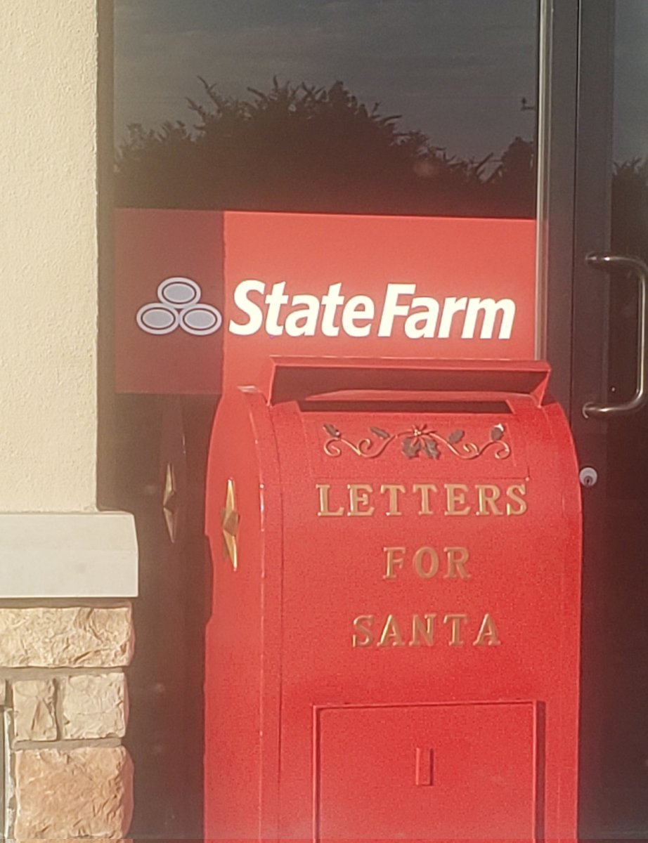 STATE FARM GOT THEM LETTERS TON SANTA DROP BOXES OUT... ;)