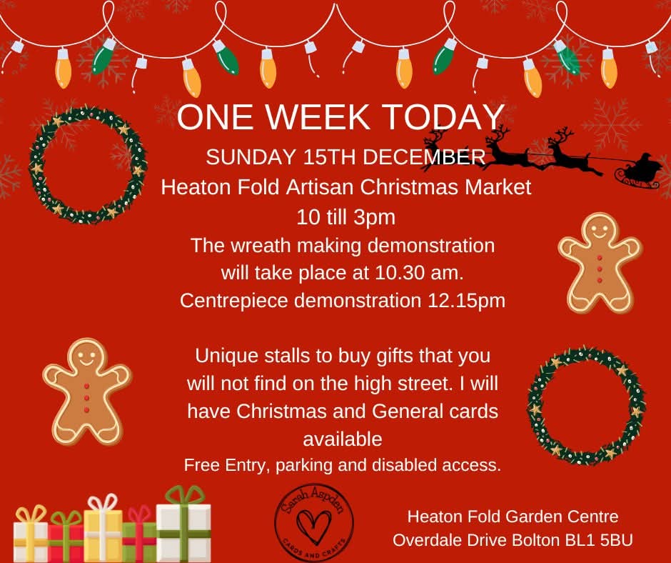 Sarah13864699's tweet photo. One week till the final market for 2024. Lots going on. Heaton Fold Garden Centre Overdale Drive Bolton BL1 5BU 10till3pm. @BoltonFM @BoostingBolton @stallfinder https://t.co/Bi7v2NYR5Z