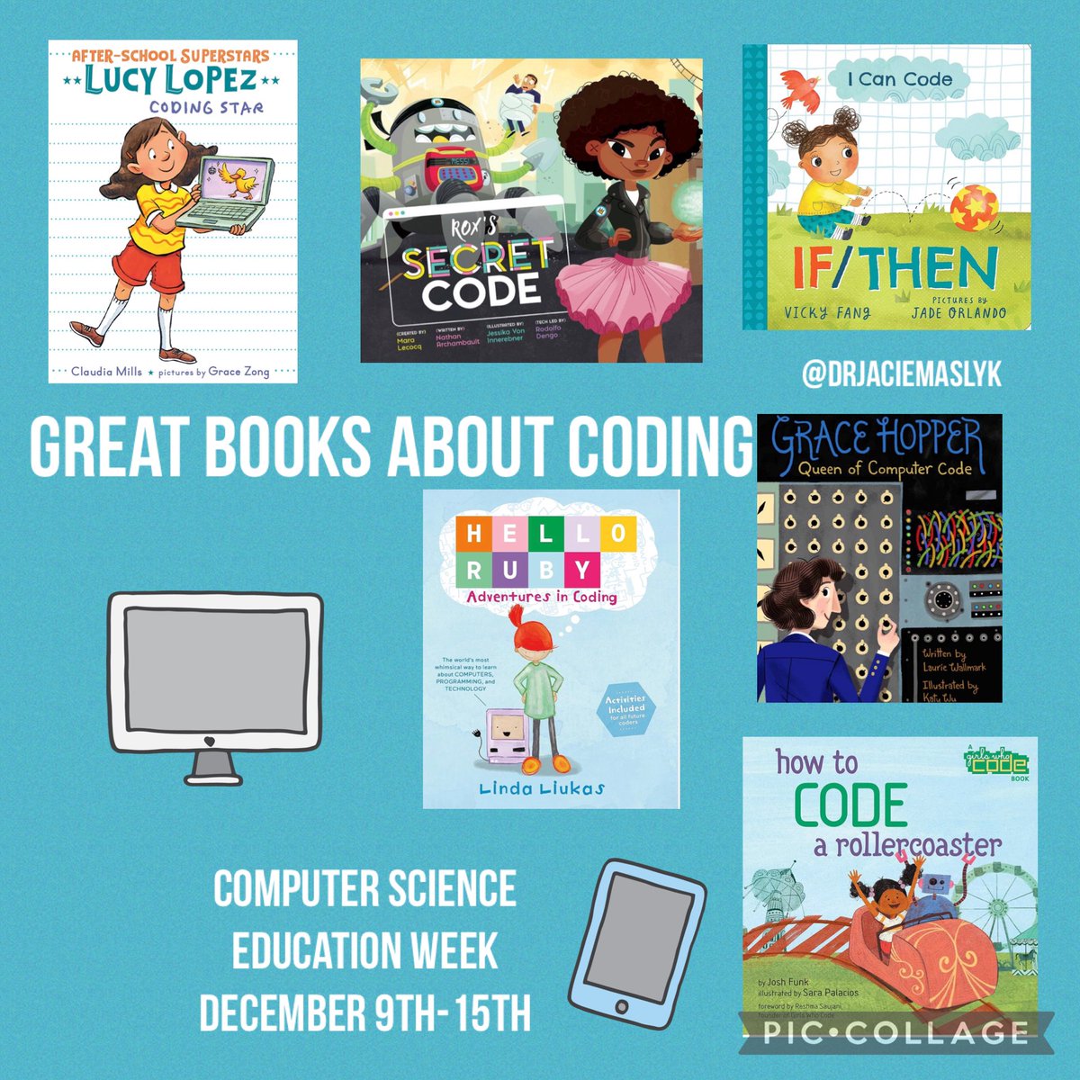 DrJacieMaslyk's tweet image. Ready for #ComputerScience Education Week? Share these great #coding books with your students! #CSEdWeek