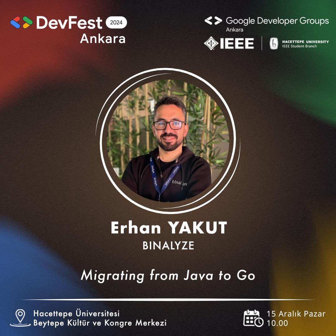 gdgankara's tweet photo. DevFest Ankara'da bu yıl bizimle olacak bir diğer konuşmacımız Erhan YAKUT! 🌟@yakuter 

"Migrating from Java to Go" oturumunu kaçırmamak için siz de etkinlikte yerinizi alın! 🚀 https://t.co/PRNt2kf6zv