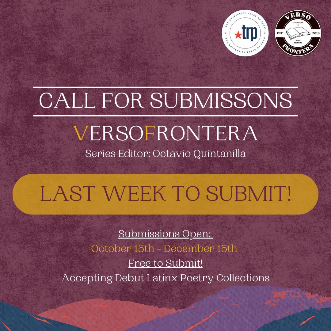 TxReviewPress's tweet photo. Today is the LAST WEEK to submit for the VersoFrontera series! Submissions close on December 15. 
Series Editor: @OctQuintanilla
In collaboration with @FronteraVerso

#Poetry #VersoFrontera #CallForSubmissions #CFS #LatinxPoets #Latinx #Poems #Submissions #DebutPoetry #Debut https://t.co/0Rwjh2Zhoz