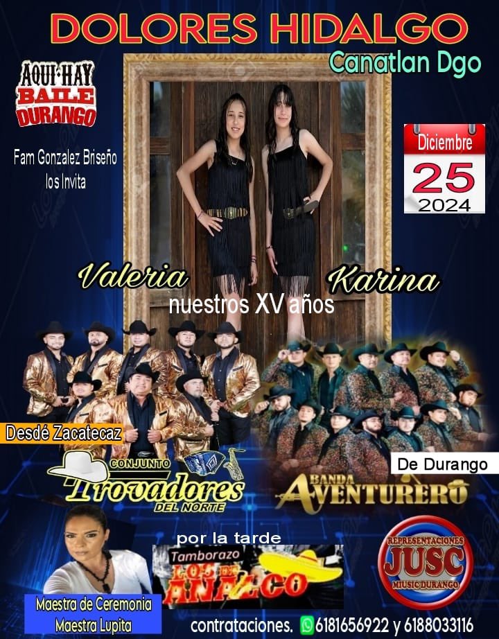 BandAventurero's tweet photo. 🔴 Nos vemos el 25 de diciembre en Dolores Hidalgo, Canatlán, Dgo📍
Estaremos acompañando a Valeria y Karina en el festejo de sus XV años🕺🏻
#echaleganasAventurero https://t.co/K3Gwz7GtKi