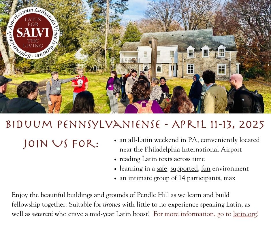 Registration is now open for Biduum Pennsylvaniense, April 11-13, 2025! Visit latin.org/wordpress/bidu… to grab your spot.
