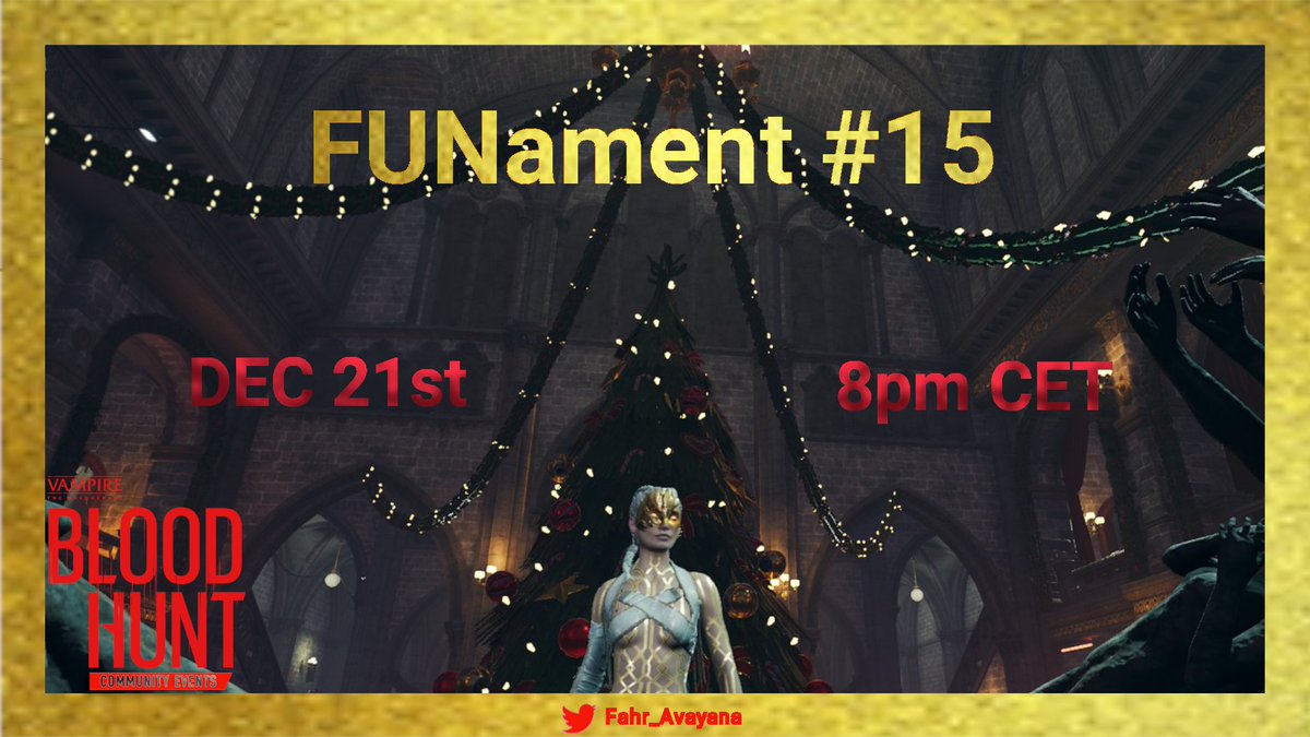 Fahr_Avayana's tweet photo. 🧛Solo FUNament #15 - December 21st! 🎄
2 Categories 📜
9 Winners 🏅
Participation reward🫳
Viewer giveaways and much more! 🎁
Sign up right here
⬇️⬇️⬇️
https://t.co/zs6xNhtTWa
#Bloodhunt #Sharkmob #Vampirethemasquerade #Steam #PS5 #FUNament #twitch https://t.co/eqIWkkPuMh