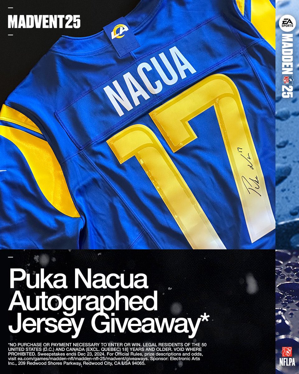 Enjoy the #Madvent25 Holidays with a signed Puka Nacua Jersey ⭐️

Comment below with #Madden25Sweeps and repost by 12/10/24 at 5pm ET to enter by for a chance to win.

NO PURCHASE NEC. U.S./Canada res. 18+ Ends 12/23/24. Visit x.ea.com/82686 for more details.