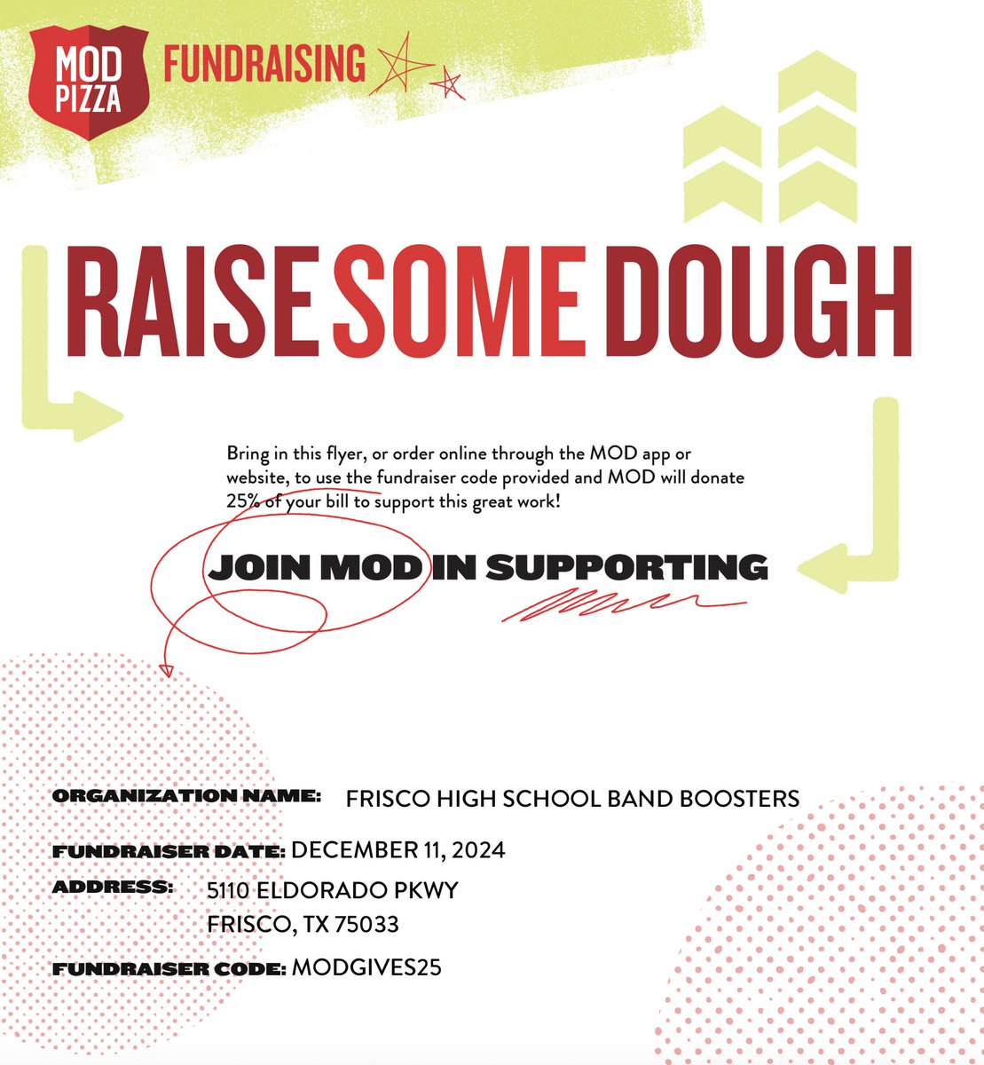 FHSBandBoosters's tweet photo. SPIRIT NIGHT ALERT 
Date: Wednesday 12/11/2024 
Location: MOD PIZZA 
Address: 5110 ELDORADO PKWY FRISCO, TX 75033
FUNDRAISER CODE: MODGIVES25 https://t.co/mE9BUrJuhg