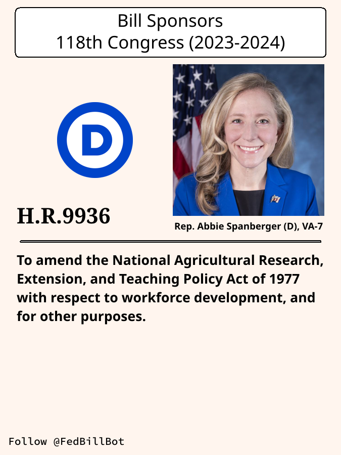 FedBillBot's tweet image. H.R.9936
To amend the National Agricultural Research, Extension, ...

SPONSOR: @RepSpanberger @SpanbergerVA07
№ CO-SPONSORS: 1

STATUS: Introduced

LATEST ACTION: House committee - 2024-11-04 Referred to the ...

#Democrats

congress.gov/bill/118th-con…