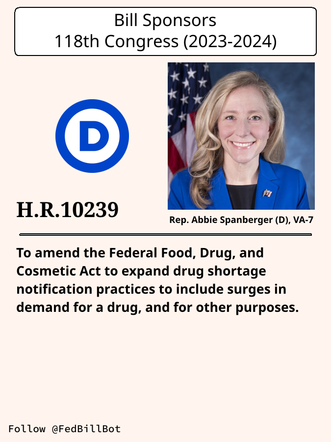 FedBillBot's tweet image. H.R.10239
End Drug Shortages Act

SPONSOR: @RepSpanberger @SpanbergerVA07
№ CO-SPONSORS: 2

STATUS: Introduced

LATEST ACTION: House floor - 2024-11-21 Referred to the House ...

#Democrats

congress.gov/bill/118th-con…