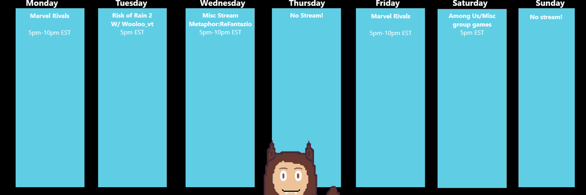 ShadowOfEnder1's tweet image. Schedule For the week