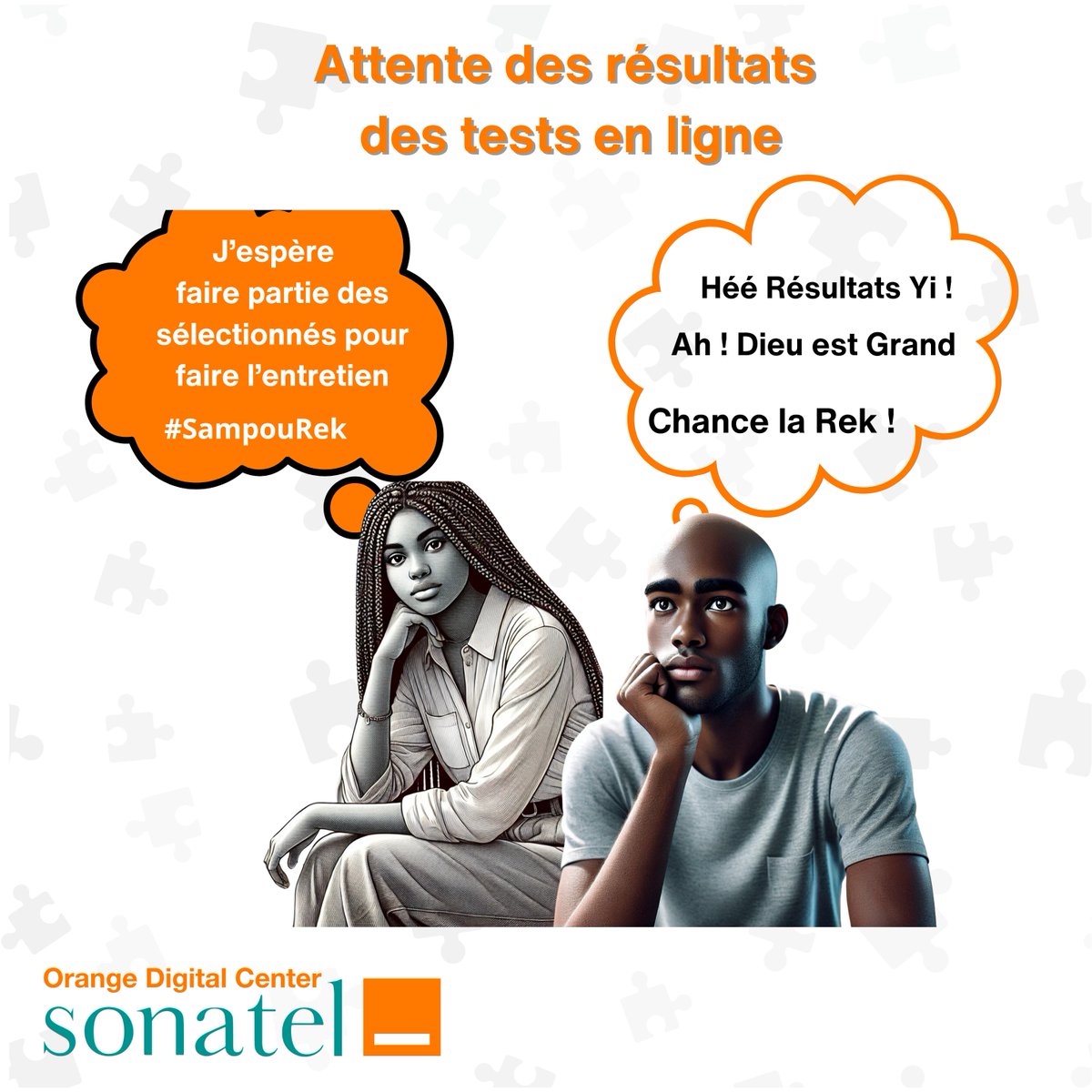 ODCSenegal's tweet photo. Tic Tac ⏳...

Qui sont les chanceux, qui passeront l'entretien final pour la Promo 7 ?🤔

Dieu seul sait ! 🙏🏿Bonne chance à tous.

#SampouRek #AmoulRagal #AmoulStress
#AmalNjariñAskanWi #Promo7 #OrangeDigitalCente https://t.co/rmDaaAJPb5