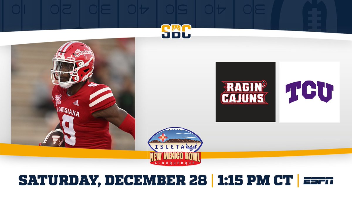 𝗜𝗦𝗟𝗘𝗧𝗔 𝗡𝗘𝗪 𝗠𝗘𝗫𝗜𝗖𝗢 𝗕𝗢𝗪𝗟.

<a href="/SunBeltFB/">Sun Belt Football</a> West Division champion <a href="/RaginCajunsFB/">Louisiana Ragin’ Cajuns® Football</a> will take on TCU in the <a href="/NMBowl/">Isleta New Mexico Bowl</a> at 2:15 p.m. ET/1:15 p.m. CT on Saturday, Dec. 28, in Albuquerque, N.M. ☀️🏈