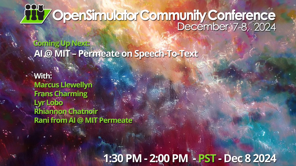 opensimcc's tweet image. Now @ #OSCC24 OpenSource Voice to Text in Collaboration with Students from AI @ MIT – Permeate
See the full schedule here: conference.opensimulator.org/schedule/
Join us on the hypergrid: cc.opensimulator.org:8002
Youtube: youtube.com/c/AvaconOrg/li…
#Metaverse #opensource #Web3 #virtualworlds