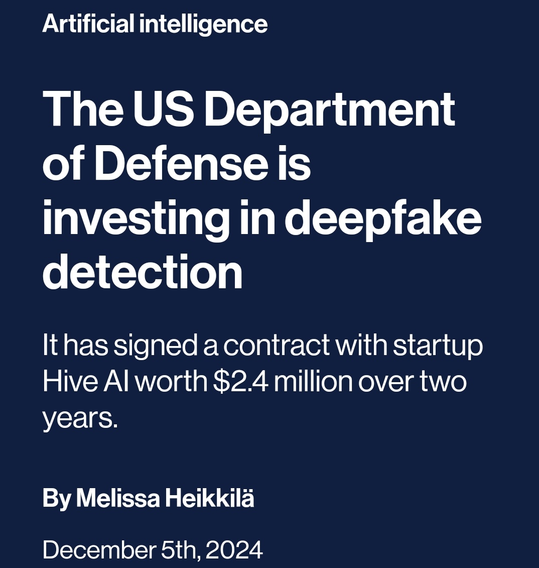 tek_nikel54's tweet photo. 🖲️ #USDepartment o #Defense #investing in #deepfake👾 #detection. #Signedcontract with #startup #HiveAI #worth #2million over #2years🤖
#ArtificialIntelligence #deepfakes #cyberwarfare #DOD #USA #aigenerated #AImodel #defenceinnovationunit #Tek_nikel054🤖
https://t.co/TP5Mpa4L1B https://t.co/W9GUFuLLBu