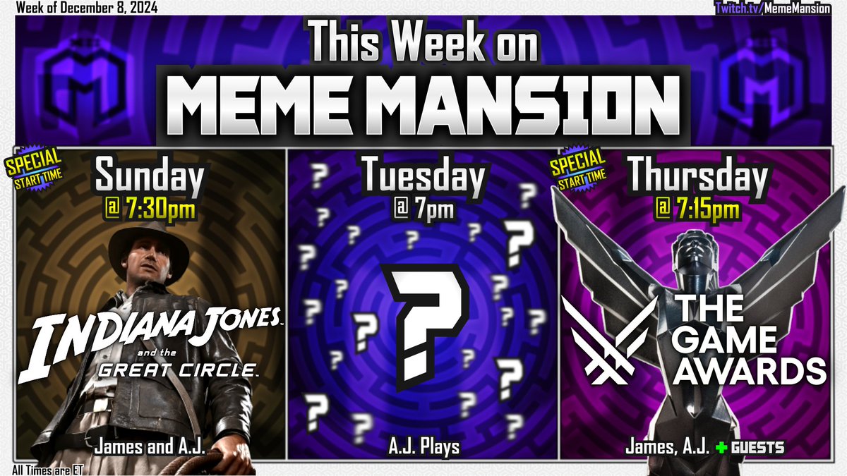MemeMansion's tweet photo. This Week on MEME MANSION
Sun - #IndianaJonesAndTheGreatCircle  
Tues - ?❔? 
Thur     - #TheGameAwards https://t.co/7tszFl0v5R