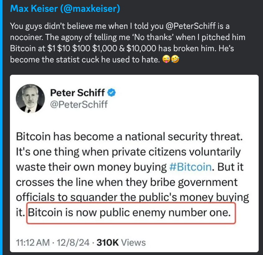 Investanswers's tweet photo. Bitcoin OG Max K dropping TRUTH BOMBS! 🔥💣 Schiff's been SALTY for 15 YEARS, crying after pumping his Gold Shilling Commissions into Emerging Mkt Stonks while he could've been a #Bitcoin BILLIONAIRE 😂💰 #GoldVsBitcoin #GoldBugs NGMI https://t.co/oUCVWPSo1E