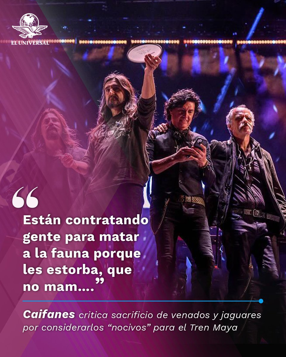 El_Universal_Mx's tweet photo. 🔴 Caifanes critica sacrificio de venados y jaguares por considerarlos “nocivos” para el Tren Maya https://t.co/xyrexLtQ8L https://t.co/fhiQZPbSJJ