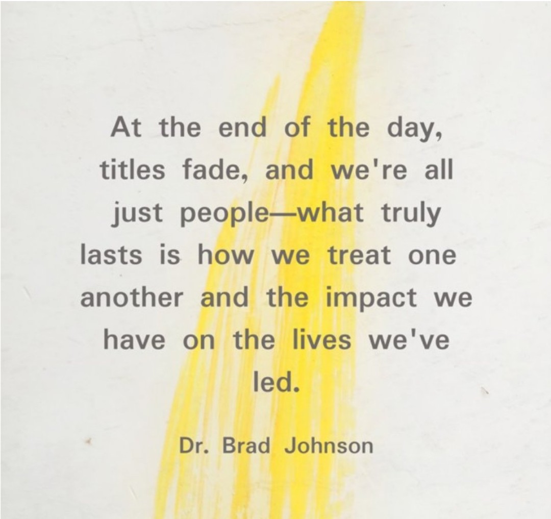 How we treat others is what lasts.