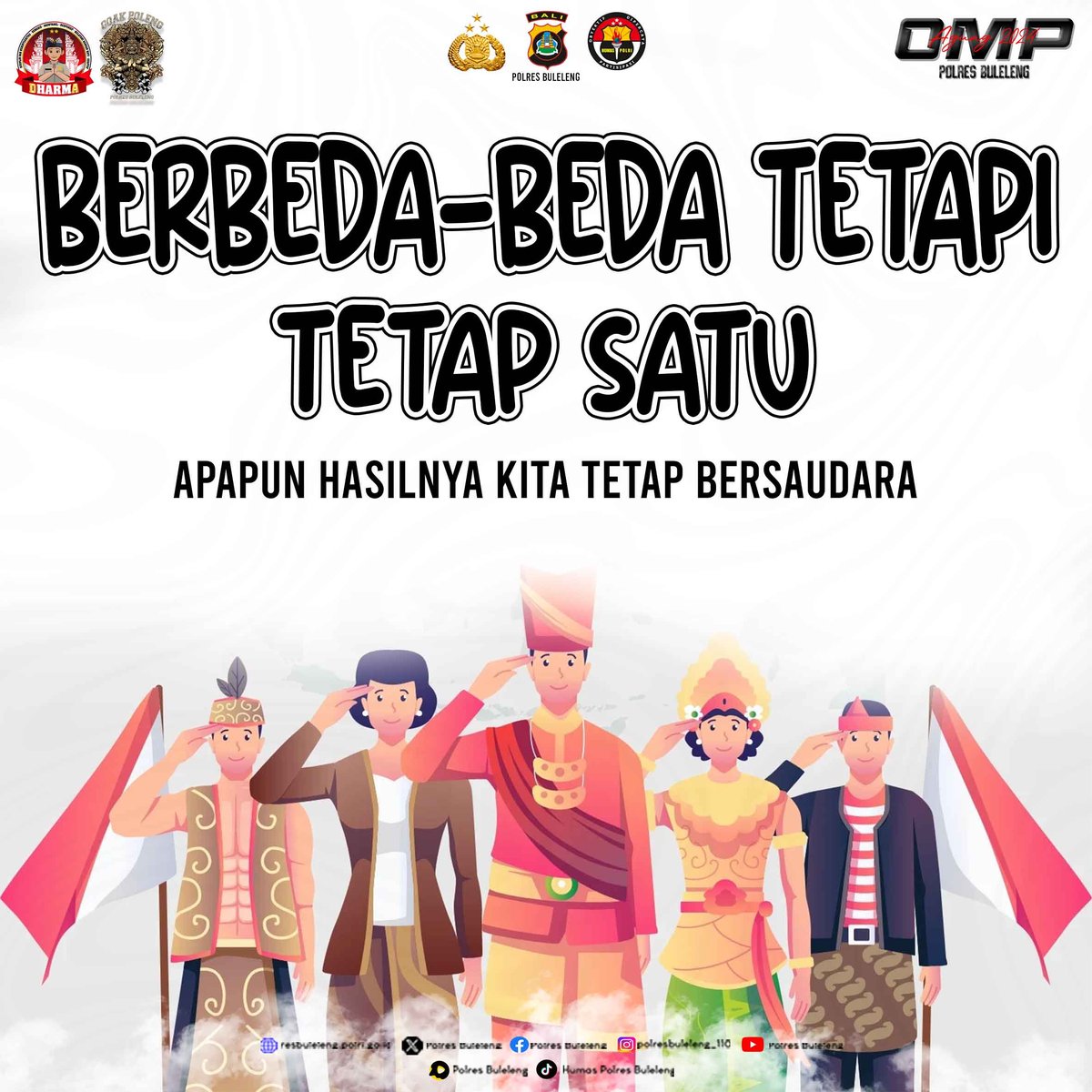 PolresBuleleng's tweet photo. Berbeda-beda tetapi tetap satu
Apapun hasilnya kita tetap bersaudara
Semeton Buleleng
#omp2024 https://t.co/aCh8dZOKAU