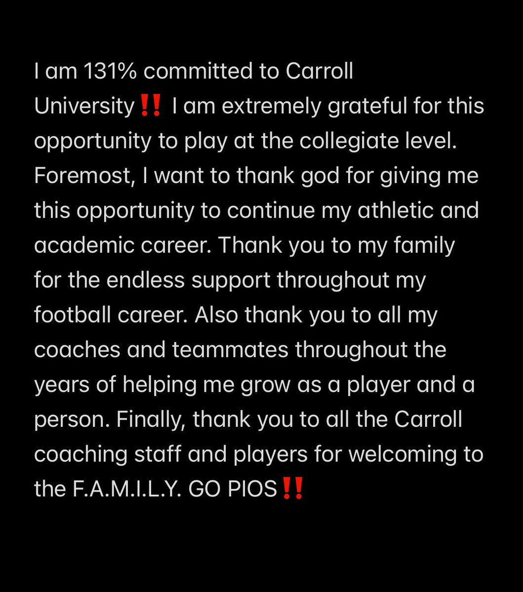 Committed‼️ I am extremely grateful for this opportunity to play for <a href="/piofootball/">Carroll U Football</a>, thank you <a href="/CoachHolleyCU/">Garren Holley</a>, <a href="/OLCoach_Ack/">Coach Ken Ackerman</a>, and <a href="/CoachBuddah/">Mike Budziszewski</a> for believing in me. GO PIOS!!