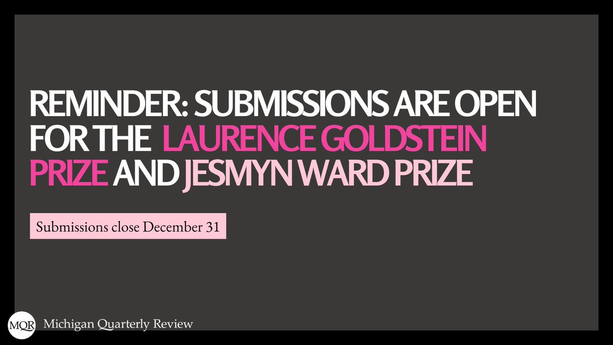 There are just over 3 weeks to submit to both the Laurence Goldstein Prize in poetry and the Jesmyn Ward Prize in fiction. Visit our website to learn more today: sites.lsa.umich.edu/mqr/about-us/p…