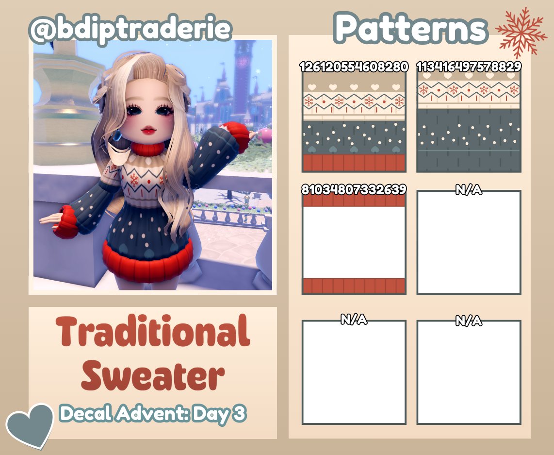 bdiptraderie's tweet photo. ๐จ๏ธAdvent Day Three: Traditional Sweaterโจ
Decal Creator: @bdiptraderie
โ๏ธ | Decal ID's listed on Image / Alt!
โค๏ธ | Cozy Sweater (Toggles 1-4)
#royalehigh #royalehighart #RHTC #bdipdecals https://t.co/o3CEzUG3G1