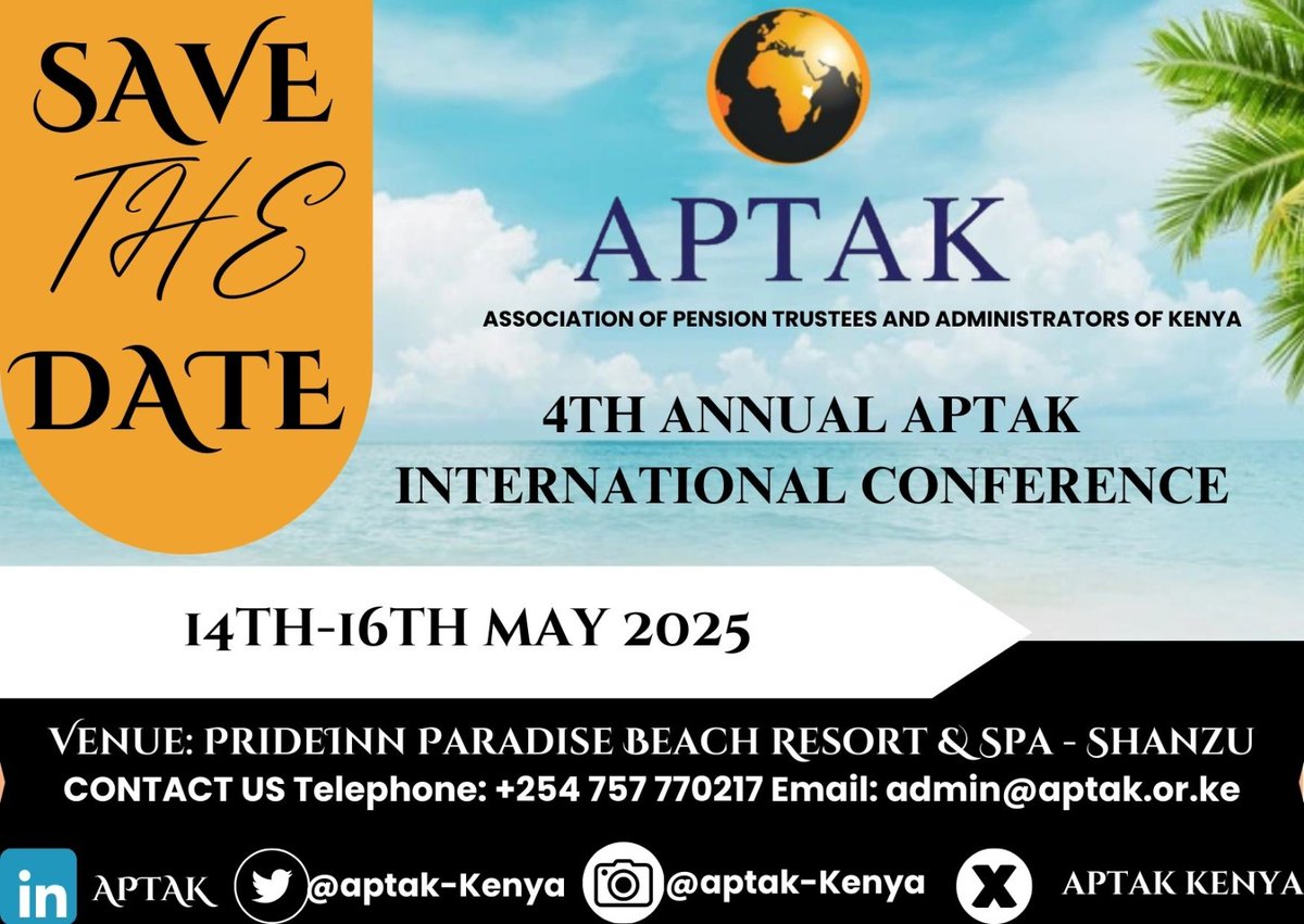 🗓️ SAVE THE DATE: 4th Annual APTAK International Conference! 
📅 14th-16th May 2025
📍 PrideInn Paradise Beach Resort, Shanzu
Connect, learn &amp; shape pension futures with leading professionals from across Kenya and beyond 🤝
📞 +254-757-770-217 📧 admin@aptak.or.ke
#APTAK2025