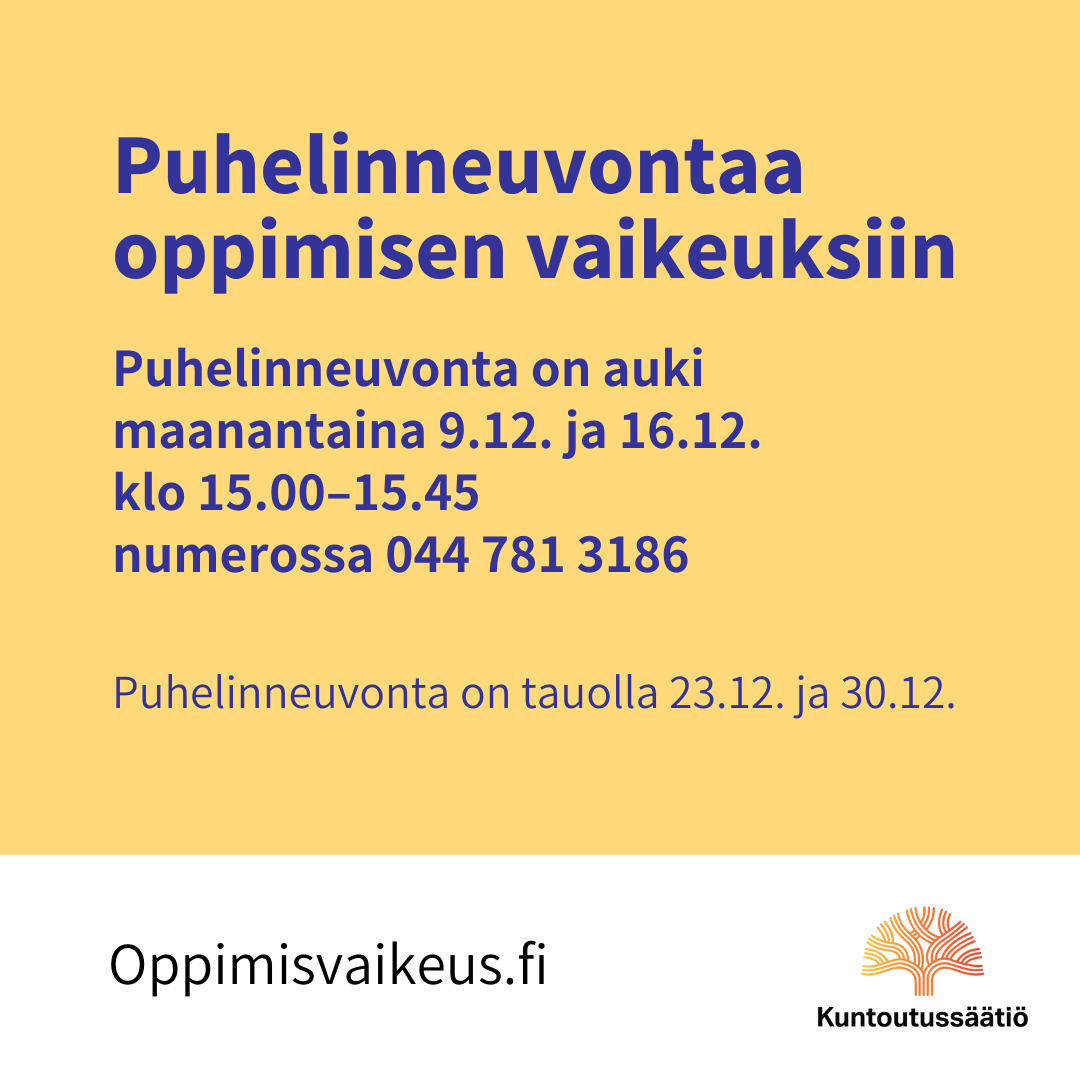 Tuntuuko oppiminen tai keskittyminen vaikealta? Vielä ehdit soittaa <a href="/Kuntoutussaatio/">Kuntoutussäätiö</a>’n puhelinneuvontaan ennen joulua! 👋😊📱

🗓️ tänään maanantaina 9.12. klo 15.00–15.45
🗓️ensi viikolla 16.12. klo 15.00–15.45
📞numerossa 044 781 3186