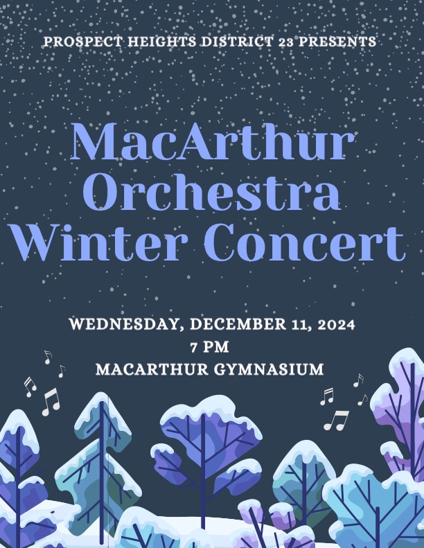 Join us for the MacArthur Orchestra Winter Concert this Wednesday at 7 p.m. See you there! ⛄️❄️🎻🎶 <a href="/D23MacArthur/">MacArthur M.S.</a> <a href="/PHSD23/">Prospect Hts. SD23</a>