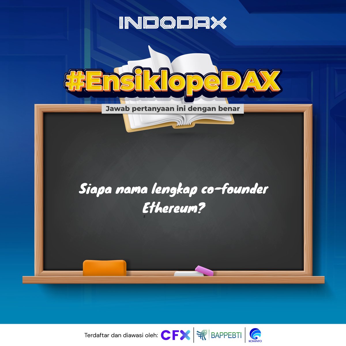 Siap-siap, #EnsiklopeDAX hadir lagi, nih! 

Yuk ikutan #EnsiklopeDAX 

Tinggal jawab aja pertanyaannya dengan benar dan ikutin syarat ketentuannya di slide 2 ya bisa dapet hadiah total Rp4juta untuk 20 pemenang, loh! 

Good luck 😉

#INDODAX #AsetMasaDepan #EnsiklopeDAX