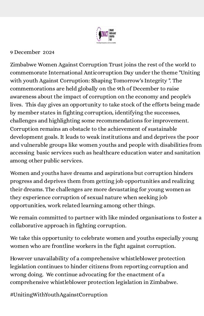 ZWACT joins the rest of the world to commemorate International #AnticorruptionDay under the theme: Uniting with youth Against Corruption: Shaping Tomorrow's Integrity.  We celebrate women&amp; youths especially young women who are frontline workers in the fight against #corruption