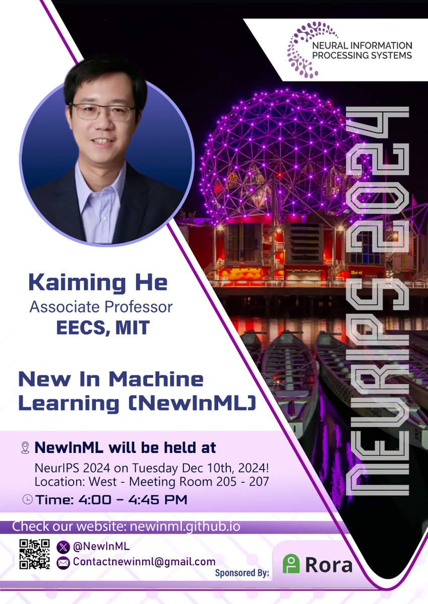 NewInML's tweet image. Our third speaker at #NewInML newinml.github.io will be Prof. Kaiming He from MIT.
Join us at West Meeting Room: 205-207 from 4 PM on Dec 10! #NeurIPS2024