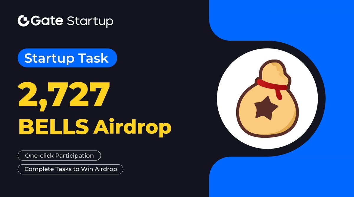 Gate_Launch's tweet photo. Startup Task New #Airdrop: complete simple tasks to win 2,727 $BELLS @BellsChain
β° Ends at 06:00 AM, Dec 16 (UTC)
β© Complete to earn: https://t.co/t8ko6V09HR
π Like, RT, and spread the word!
The more tasks you complete, the more you earn.
#GateioStartup #StartupTask #BELLS