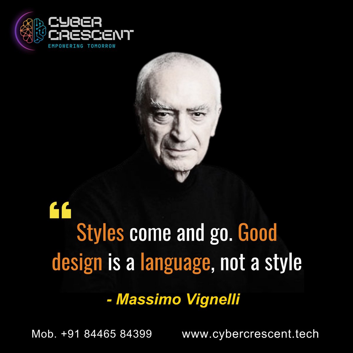 cyber_crescent's tweet image. Design is more than just aesthetics; it&apos;s a universal language that communicates timeless value. 💡✨ Let&apos;s embrace the power of good design, just as Massimo Vignelli envisioned. #GoodDesignMatters 
☎ +91 84465 84399
#DesignInspiration #MassimoVignelli #GoodDesign #WebDesign