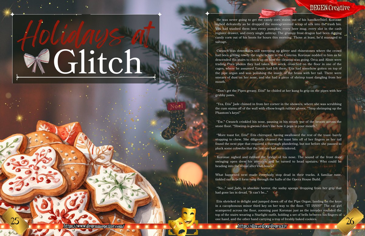 Check out this creative work in our latest issue, entitled "Holidays at Glitch". Nothing like a little fun during the holidays to help people bond!~

discord.gg/degenxiv 
degenmagazine.com