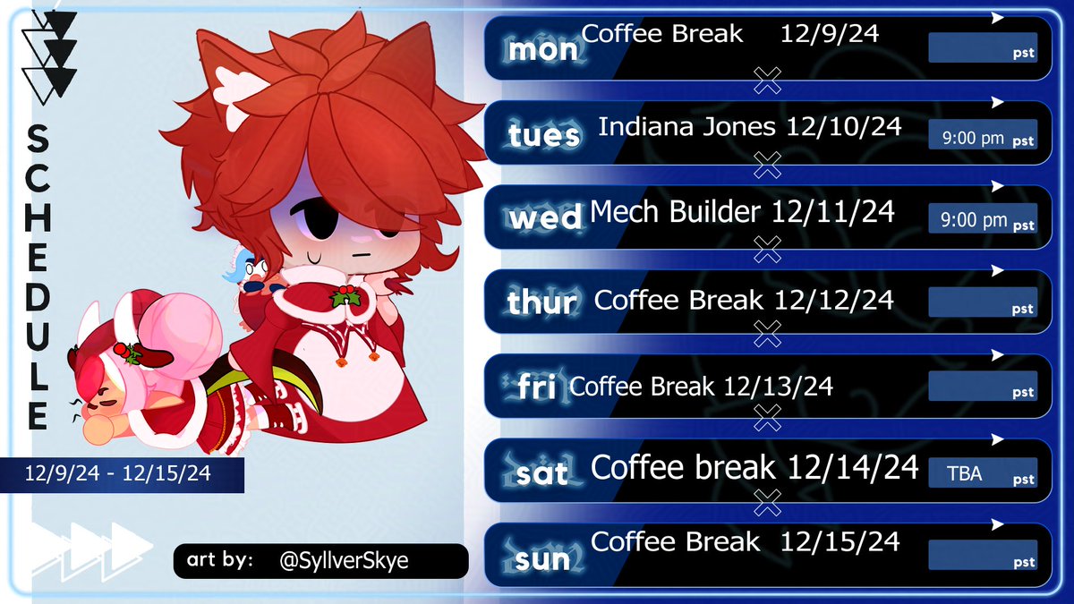 Schedule 12/9/24 - 12/15/24  

This week is gonna be not that many streams, or just really random on some days, I have some plans during the weekend and Idk If I'm gonna need to prepare during the weekday.
Have a good week!

#Vtuber #ENVtuber #twitch