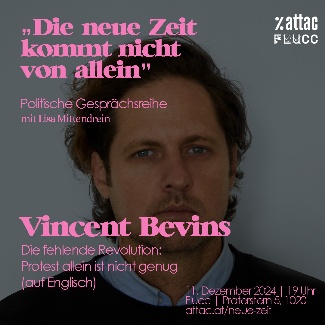 Warum blieb die progressive #Revolution aus?
Am 11. Dez. um 19 Uhr spricht <a href="/LMittendrein/">Lisa Mittendrein</a> mit <a href="/Vinncent/">Vincent Bevins</a> im Flucc über die #Massenproteste der 2010er, rechten Backlash &amp; die Lehren für heute.
Danach noch da bleiben, denn es gibt feine Musik! 
attac.at/neue-zeit