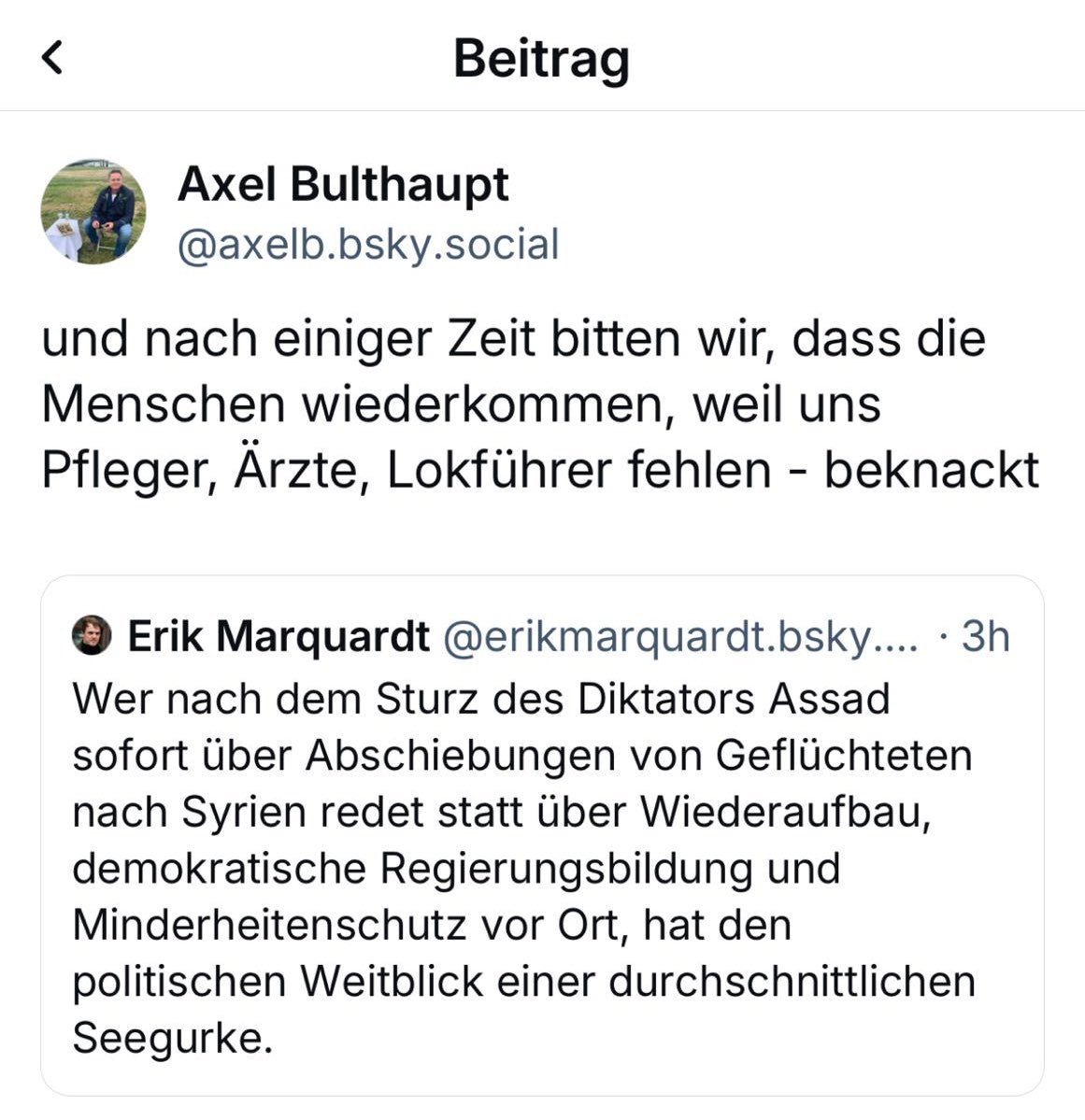 sarfeld's tweet image. „Und nach einiger Zeit bitten wir, dass die Menschen wiederkommen, weil uns #Pfleger, #Ärzte, #Lokführer fehlen - beknackt“ - @ABimNorden auf Bluesky 

#syrien #Flüchtlinge #rückführungen