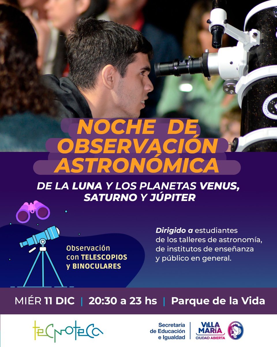 munivillamaria's tweet photo. 🌌 NOCHE DE OBSERVACIÓN ASTRONÓMICA

La Tecnoteca te invita a disfrutar de una experiencia única: observá la luna 🌕 y los planetas Venus, Júpiter y Saturno 🪐 con telescopios y binoculares. https://t.co/Fz8sP5jXXk