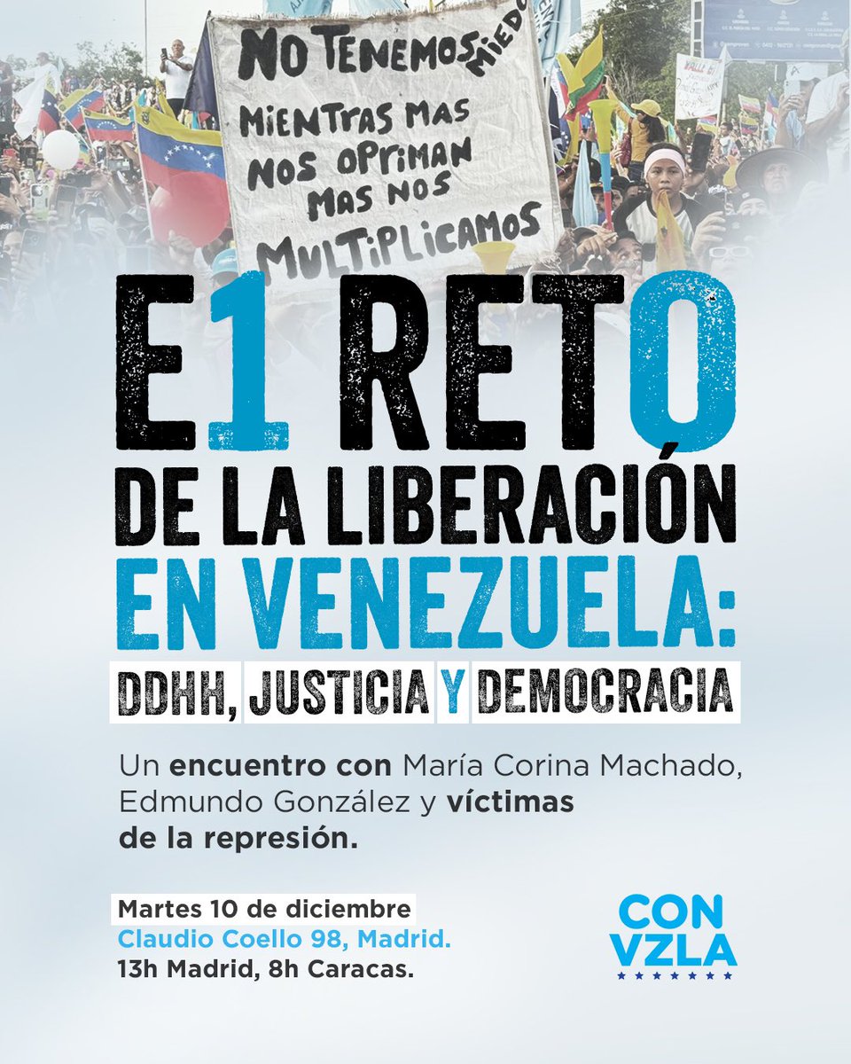 ConVzlaComando's tweet photo. ‼️🇻🇪 El Reto de la Liberación en Venezuela: DDHH, Justicia y Democracia. 

A propósito del Día de los Derechos Humanos y a un mes del 10 de enero, este #10Dic @MariaCorinaYA, @EdmundoGU y víctimas de la represión participan en un evento en Madrid para alzar la voz por los venezolanos. 

Hora: 13.00h Madrid, 8.00 Caracas. 

🔴Habrá transmisión en vivo.